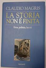 La storia non è finita. Etica, politica, laicità