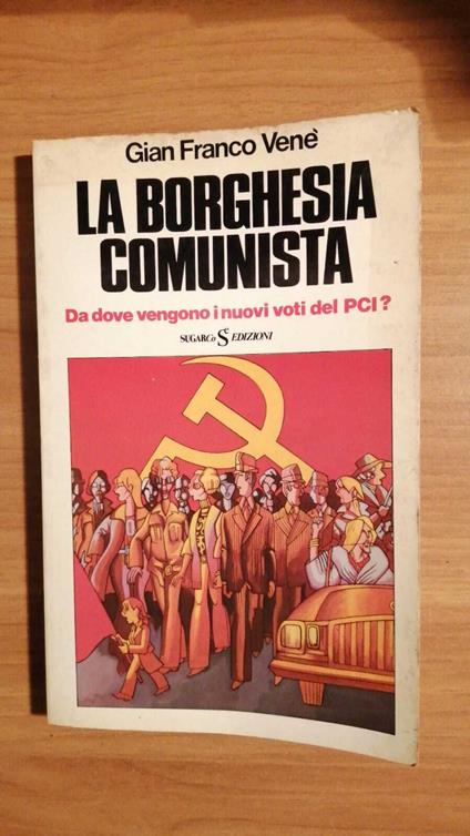 La borghesia comunista - Gianfranco Venè - copertina