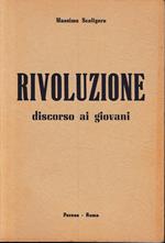 Rivoluzione. Discorso ai giovani