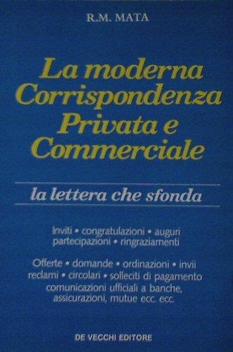 La moderna corrispondenza privata e commerciale - R. M. Mata - copertina