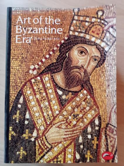 Art of the Byzantine Era - David Talbot Rice - copertina