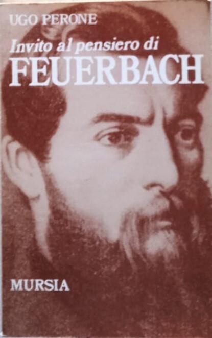 Invito al pensiero di Ludwig Feuerbach - Ugo Perone - copertina