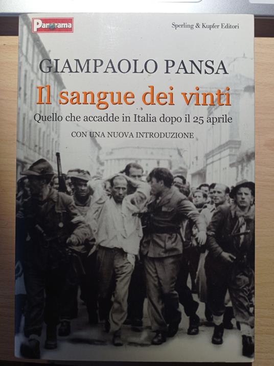 Il sangue dei vinti - Giampaolo Pansa - Libro Usato - Panorama/Sperling &  Kupfer Editori - | IBS