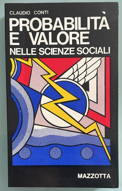 Probabilità e valore nelle scienze sociali - Claudio Conti - copertina