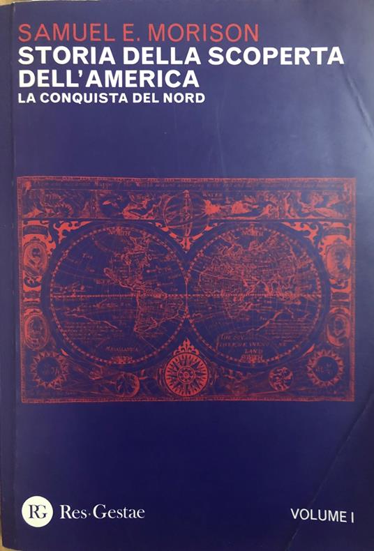 Storia della scoperta dell'America. La conquista del Nord (Vol. 1) - Samuel E. Morison - copertina