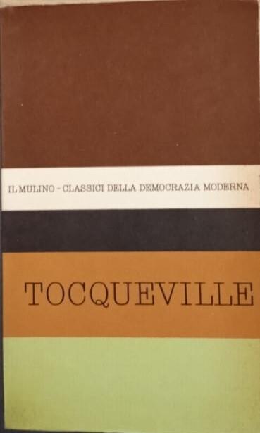 Antologia degli scritti politici di Alexis De Tocqueville - Vittorio De Caprariis - copertina