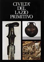 Civiltà del Lazio primitivo. Palazzo delle esposizioni. Roma, 1976