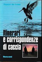 Itinerari e corrispondenza di caccia