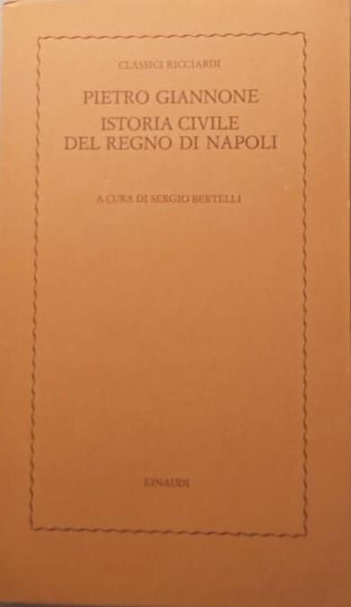 Istoria civile del Regno di Napoli - Pietro Giannone - copertina