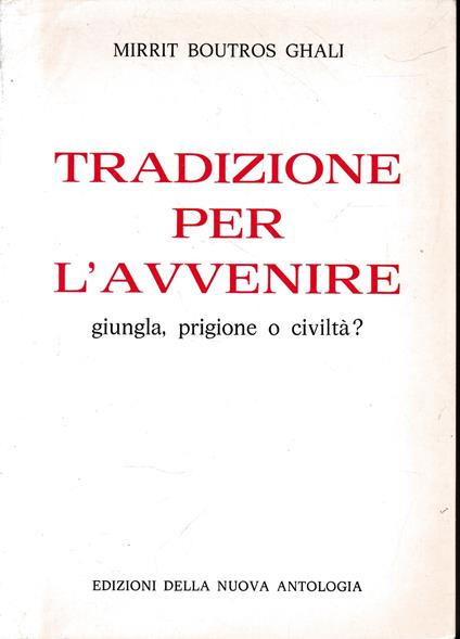 Tradizione per l'avvenire - Mirrit Boutros Ghali - copertina