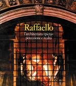 Raffaello. L'architettura 