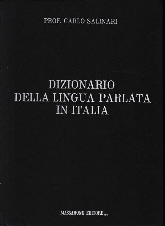 Dizionario della lingua parlata in Italia - Carlo Salinari - copertina