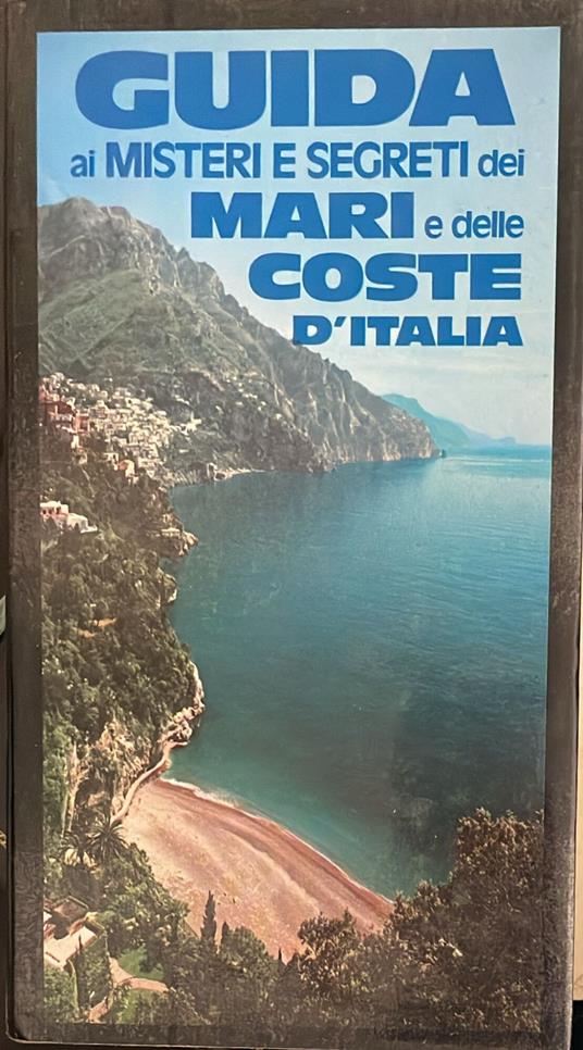 Guida ai misteri e segreti dei mari e delle coste d'Italia - Luciano Zeppegno - copertina