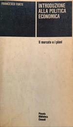 Introduzione alla politica economica. Il mercato e i piani