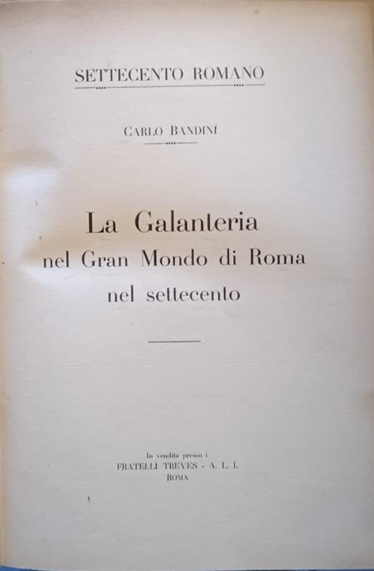 La galanteria nel gran mondo di Roma nel settecento - Carlo Bandini - copertina