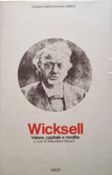 Valore, capitale e rendita - Knut Wicksell - copertina