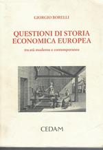Questioni di storia economica europea. Tra età moderna e contemporanea