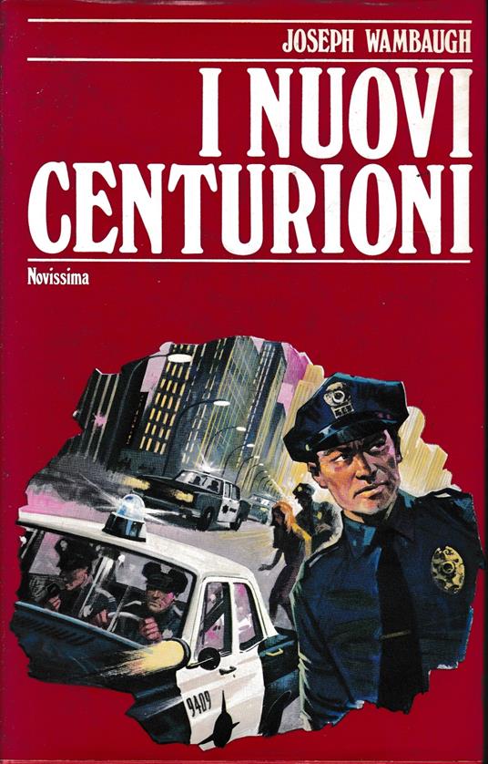 I nuovi centurioni - Joseph Wambaugh - copertina