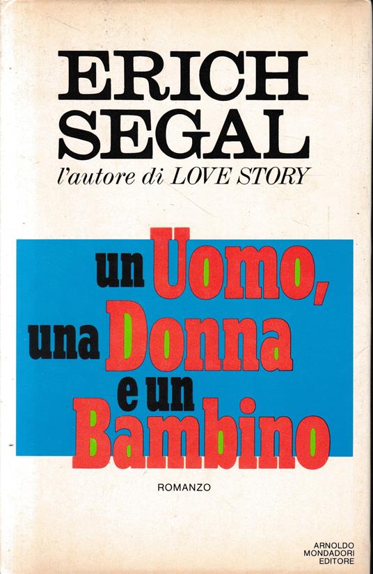 Un Uomo, una Donna e un Bambino - Erich Segal - copertina