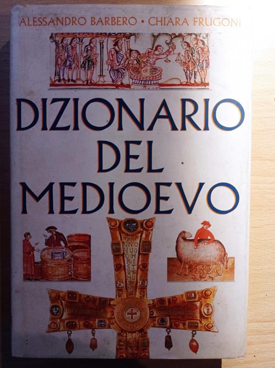 Dizionario del Medioevo - Alessandro Barbero - copertina