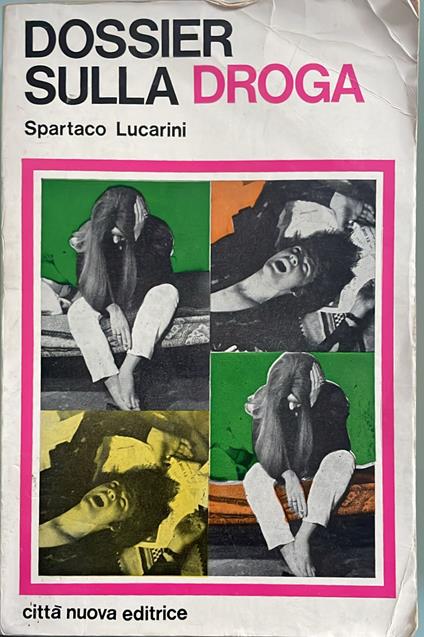 Dossier sulla droga - Spartaco Lucarini - copertina