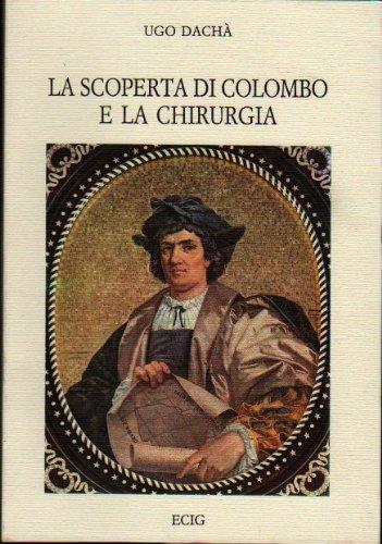 La scoperta di Colombo e la chirurgia - Ugo Dachà - copertina