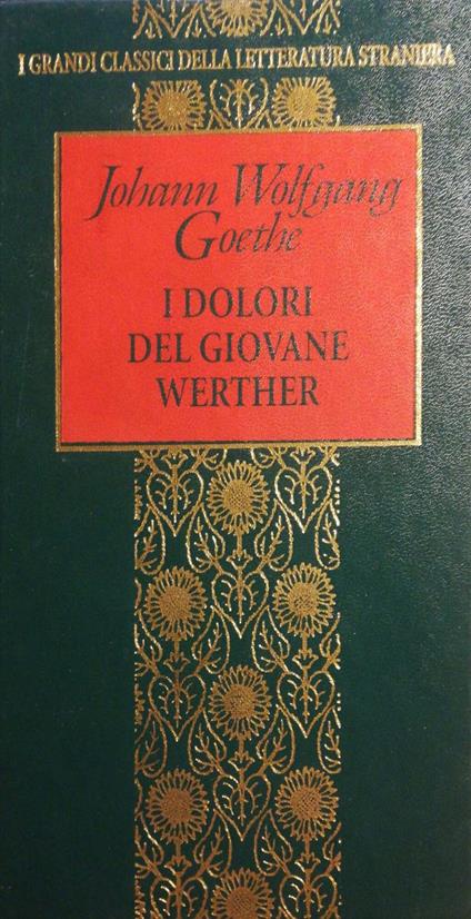 I dolori del giovane Werther - Johann Wolfgang Goethe - copertina