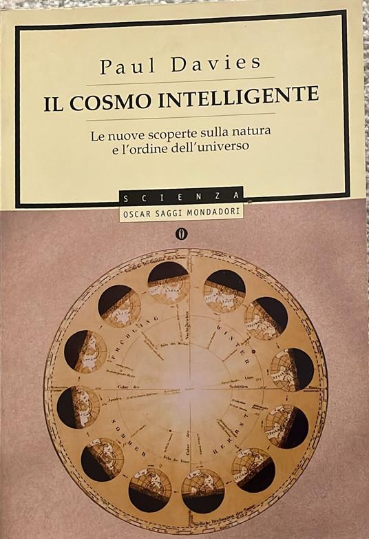 Il cosmo intelligente. Le nuove scoperte sulla natura e l'ordine dell'universo - Paul Davies - copertina