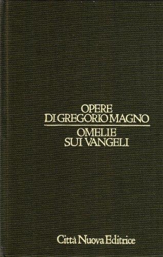 Opere. Omelie sui vangeli (Vol. II) - Gregorio Magno (san) - copertina