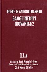 Opere. Saggi inediti giovanili (Vol. 11/A/2)