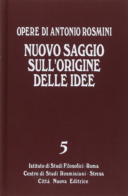 Nuovo saggio sull'origine delle idee (Vol. 5) - Antonio Rosmini - copertina