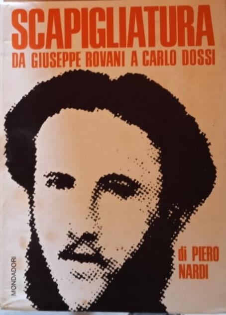 Scapigliatura da Giuseppe Rovani a Carlo Dossi - Piero Nardi - copertina