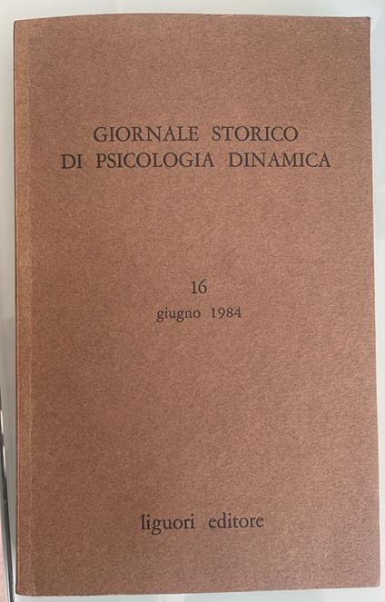 Giornale storico di psicologia dinamica. 16 giugno 1984 fascicolo n.16 - copertina