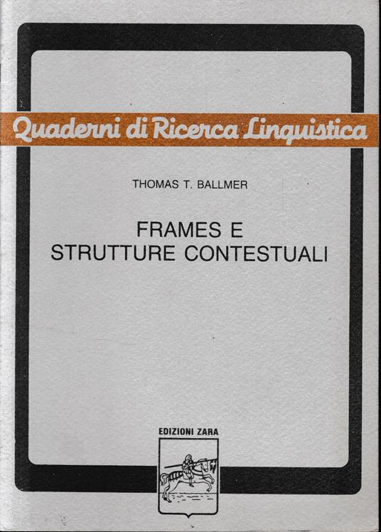 Frames e strutture contestuali - Thomas T. Ballmer - copertina
