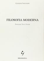 Filosofia moderna. Problemi, testi, figure