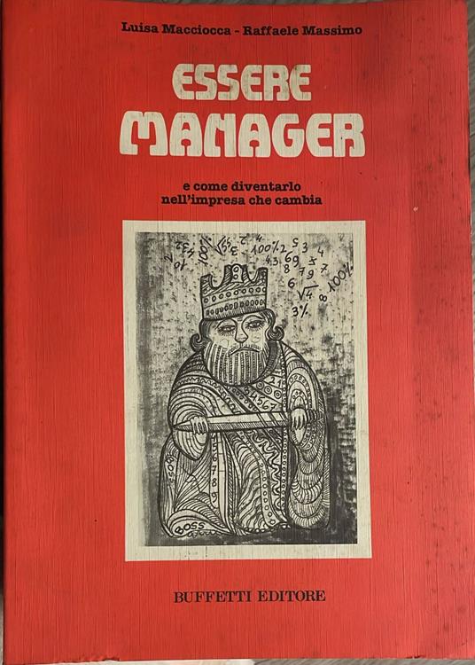 Essere manager e come diventarlo nell'impresa che cambia - copertina