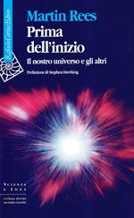 Prima dell'inizio. Il nostro universo e gli altri