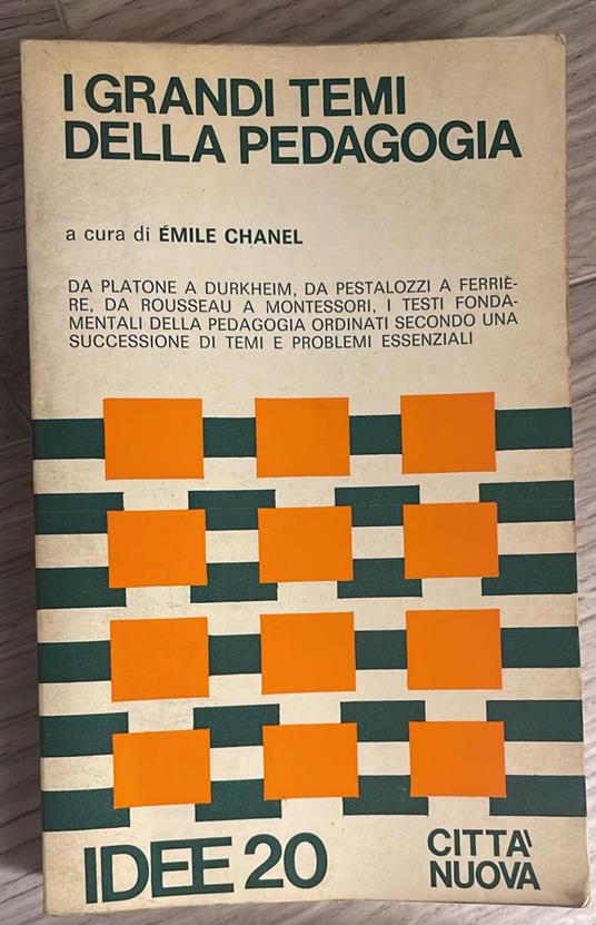 I grandi temi della pedagogia - Emile Chanel - copertina