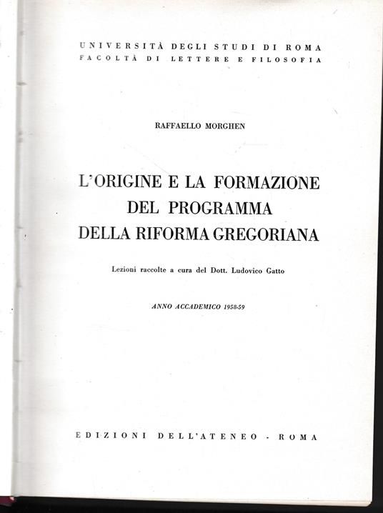 L' origine e la formazione del programma della riforma Gregoriana - Raffaello Morghen - copertina