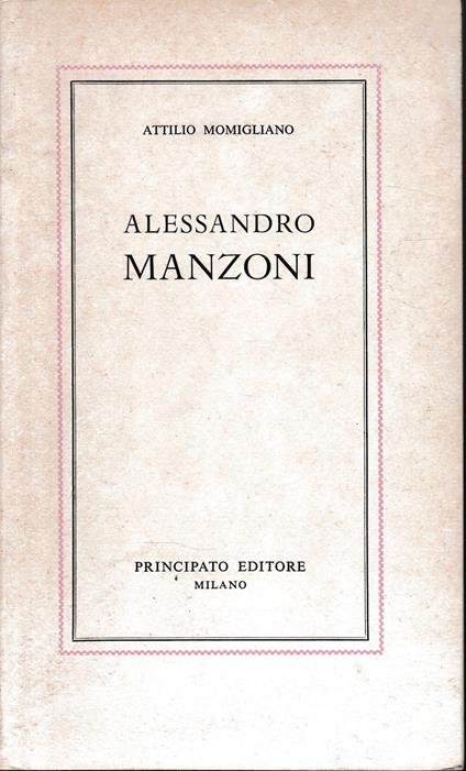 Alessandro Manzoni - Attilio Momigliano - copertina