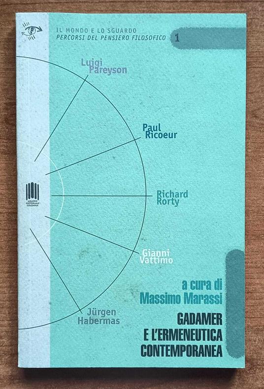 Gadamer e l'ermeneutica contemporanea - Massimo Marassi - copertina
