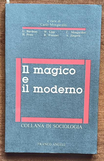 Il magico e il moderno - Carlo Mongardini - copertina