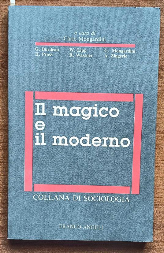 Il magico e il moderno - Carlo Mongardini - copertina