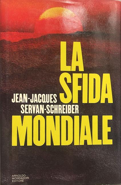 sfida mondiale - Jean-Jacques Servan-Schreiber - copertina