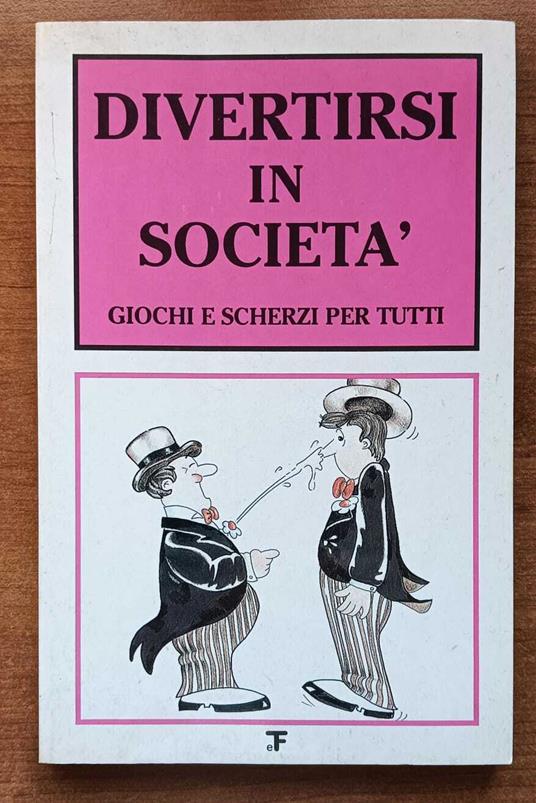 divertirsi in società - Pietro Semino - copertina