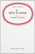 Il mito di Elena. Testi di Euripide e Isocrate