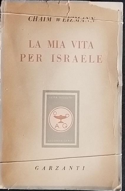 La mia vita per Israele - Chaim Weizmann - copertina