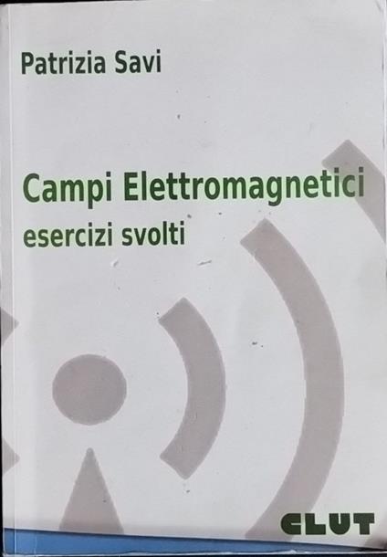 Campi elettromagnetici. Esercizi svolti - copertina