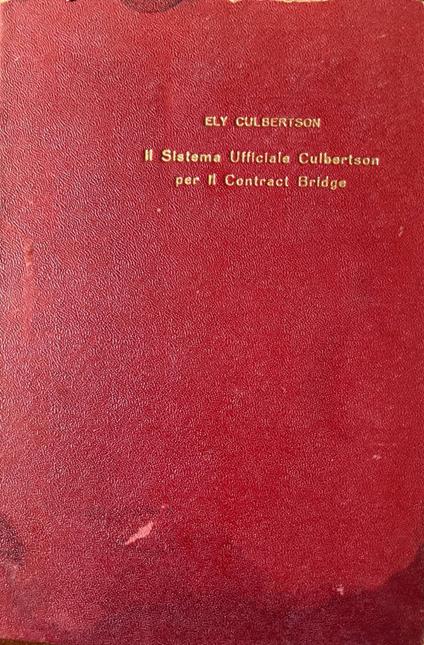 Il sistema ufficiale Culbertson per il contract Bridge - Ely Culbertson - copertina