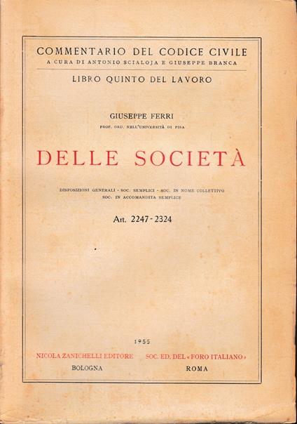 Commentario del Codice Civile. Libro quinto: del lavoro, delle società. art. 2247-2324 - Giuseppe Ferri - copertina